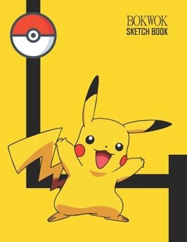 Sketch Book: Pikachu Sketchbook 129 pages, Sketching, Drawing and Creative Doodling Notebook to Draw and Journal 8.5 x 11 in large (21.59 x 27.94 cm)