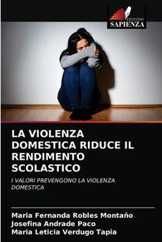 Paperback La Violenza Domestica Riduce Il Rendimento Scolastico [Italian] Book