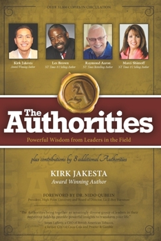 Paperback The Authorities - Kirk Jakesta: Powerful Wisdom from Leaders in the Field Book