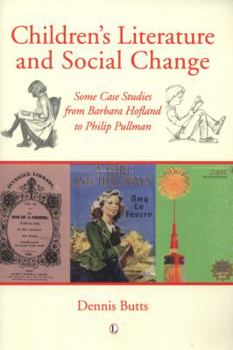 Paperback Children's Literature and Social Change: Some Case Studies from Barbara Hofland to Philip Pullman Book