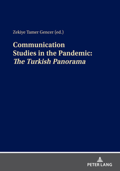 Paperback Communication Studies in the Pandemic:: The Turkish Panorama Book