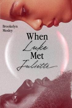 Paperback When Luke Met Juliette: An Enemies to Lovers Romance Book