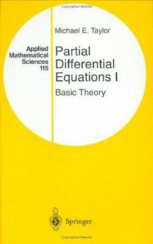 Hardcover Partial Differential Equations I: Basic Theory (Applied Mathematical Sciences) Book