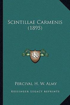 Paperback Scintillae Carmenis (1895) Book