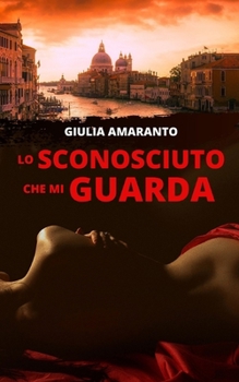 Paperback Lo sconosciuto che mi guarda [Italian] Book