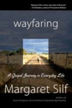Paperback Wayfaring: A Gospel Journey in Everday Life Book
