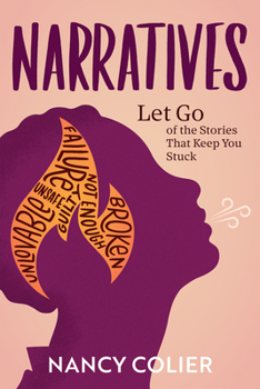 Paperback Narratives: Let Go of the Stories That Keep You Stuck Book