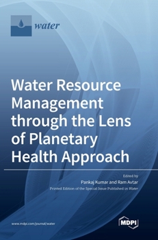 Hardcover Water Resource Management through the Lens of Planetary Health Approach Book