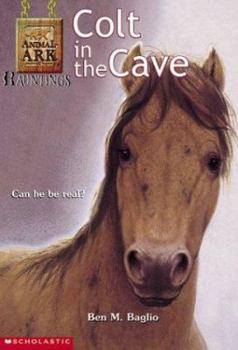 Colt in the Cave - Book #4 of the Animal Ark Hauntings