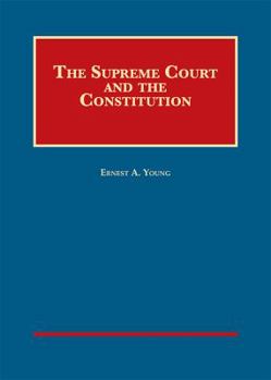 Hardcover The Supreme Court and the Constitution (University Casebook Series) Book