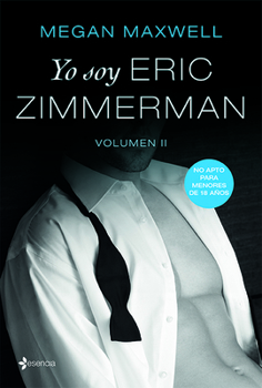 Yo Soy Eric Zimmerman, Vol. 2 - Book #7 of the Pídeme lo que quieras