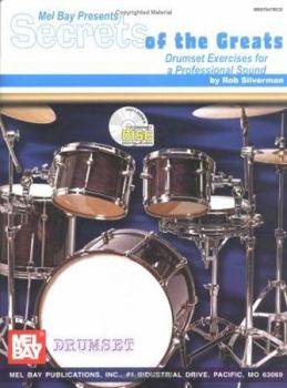 Paperback Mel Bay Secrets of the Greats: Drumset Exercises for a Professional Sound Book