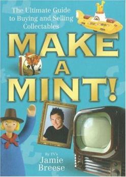 Paperback Make a Mint!: The Ultimate Guide to Buying and Selling Collectibles Book