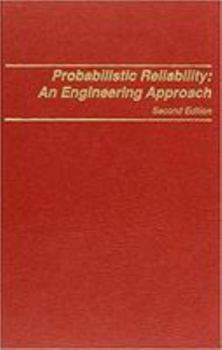 Hardcover Probabilistic Reliability: An Engineering Approach Book