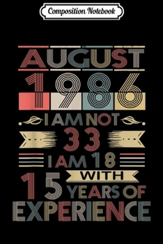 Paperback Composition Notebook: Born in August 1986 Birthday Gifts Journal/Notebook Blank Lined Ruled 6x9 100 Pages Book
