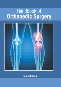 Hardcover Handbook of Orthopedic Surgery Book