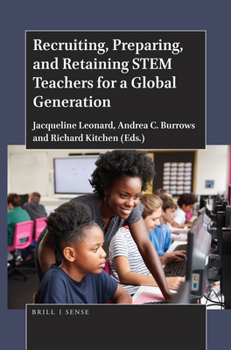 Hardcover Recruiting, Preparing, and Retaining Stem Teachers for a Global Generation Book