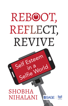 Paperback Reboot, Reflect, Revive: Self Esteem in a Selfie World Book