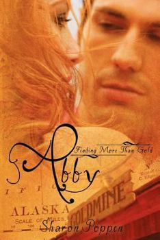 Paperback Abby: Finding More Than Gold Book