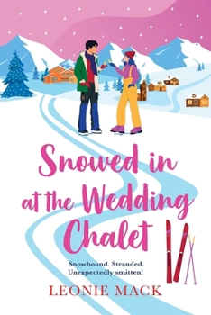Paperback Snowed in at the Wedding Chalet [Large Print] Book