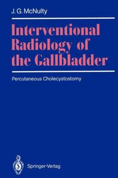 Paperback Interventional Radiology of the Gallbladder: Percutaneous Cholecystostomy Book