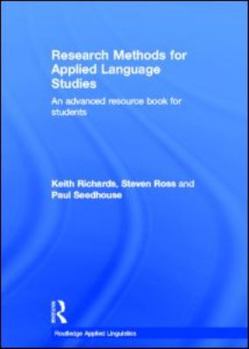 Hardcover Research Methods for Applied Language Studies: An Advanced Resource Book for Students Book