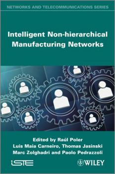 Hardcover Intelligent Non-Hierarchical Manufacturing Networks Book