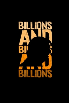 Billions And Billions And Billions Trump Journal: 110 Pages 6x9 Inch, great Gift Journal Notebook
