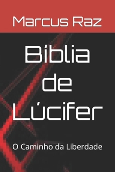 B�blia de L�cifer: O Caminho da Liberdade