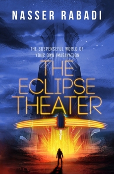 Paperback The Eclipse Theater: The Suspenseful World of Your Own Imagination Book