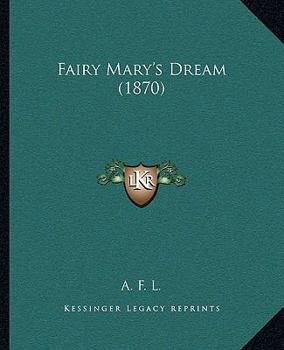 Paperback Fairy Mary's Dream (1870) Book
