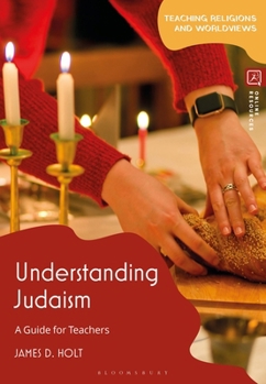 Hardcover Understanding Judaism: A Guide for Teachers Book