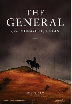 The General and Monaville, Texas
