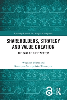 Paperback Shareholders, Strategy and Value Creation: The Case of the IT Sector Book