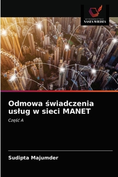 Paperback Odmowa świadczenia uslug w sieci MANET [Polish] Book
