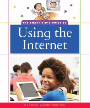 Library Binding The Smart Kid's Guide to Using the Internet Book