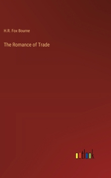 Hardcover The Romance of Trade Book