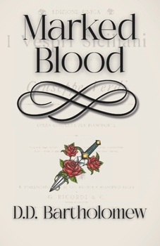 Paperback Marked Blood: The Cavaradossi Mafia - Book Two Book