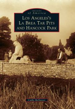 Paperback Los Angeles's La Brea Tar Pits and Hancock Park Book