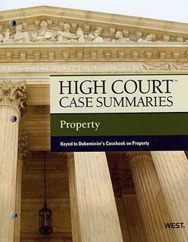 Paperback High Court Case Summaries on Property, Keyed to Dukeminier Book
