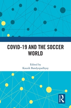 Paperback COVID-19 and the Soccer World Book