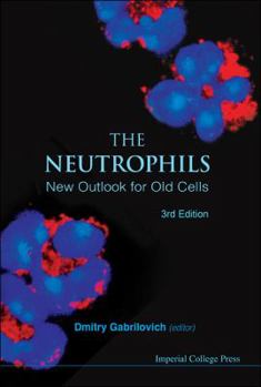Hardcover Neutrophils, the (3rd Edition) Book