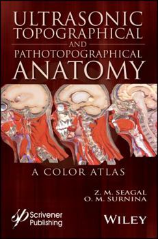 Hardcover Ultrasonic Topographical and Pathotopographical Anatomy: A Color Atlas Book