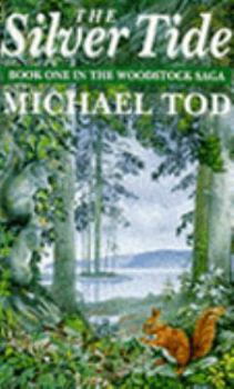 The Silver Tide - Book #1 of the Woodstock Saga