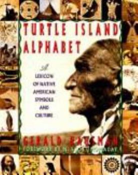 Paperback Turtle Island Alphabet: A Lexicon of Native American Symbols and Culture Book
