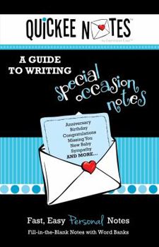 Paperback Quickee Notes - A Guide to Writing Special Occasion Notes: Fast, Easy, Personal Notes Book