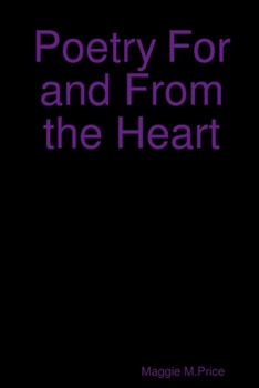 Paperback Poetry For and From the Heart Book