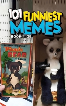 101 FUNNIEST MEMES: BOOK 139