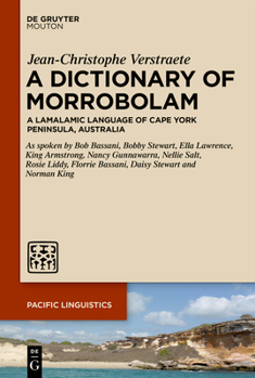 Hardcover A Dictionary of Morrobolam: A Lamalamic Language of Cape York Peninsula, Australia Book