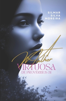 Paperback A Mulher Virtuosa de Provérbios 31 [Portuguese] Book